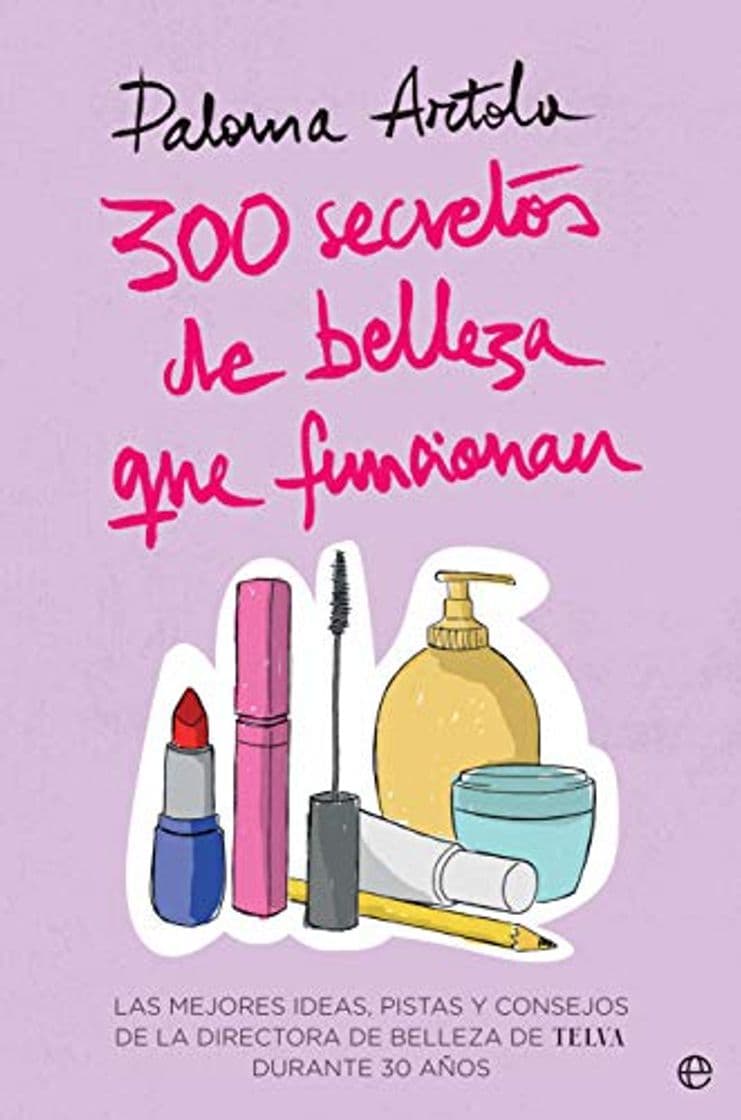 Libro 300 secretos de belleza que funcionan