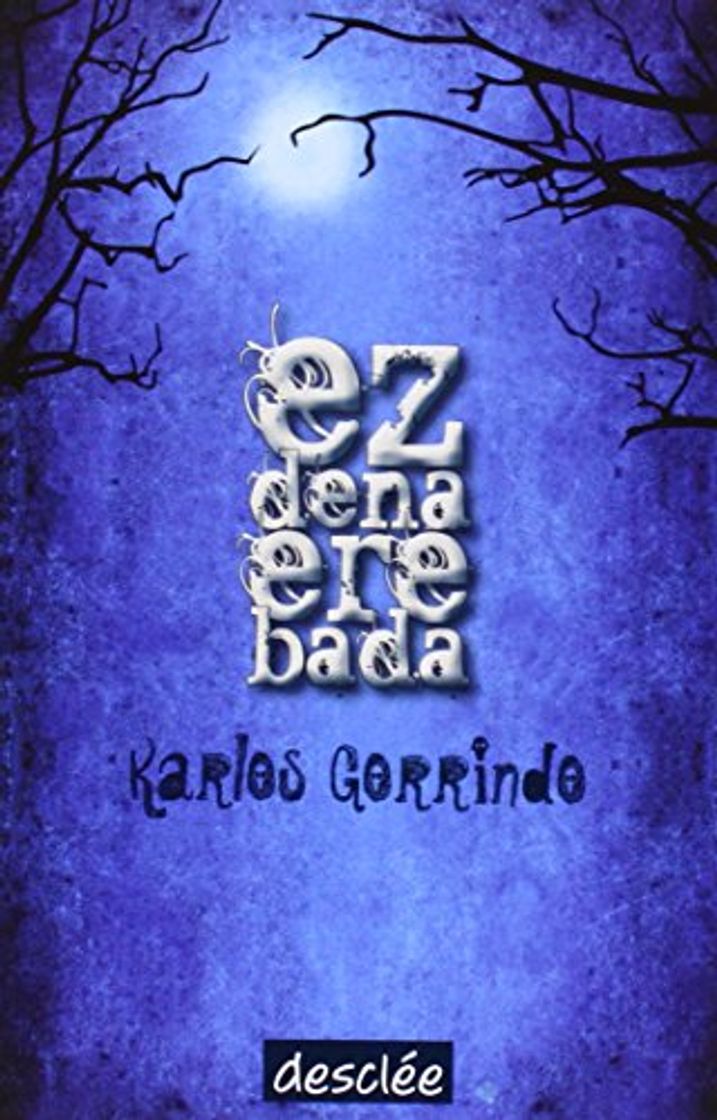 Libro Ez dena ere bada