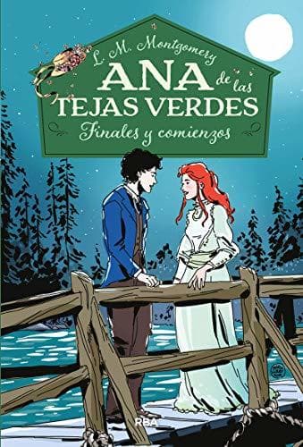 Libro Ana de las tejas verdes 6. Finales y comienzos