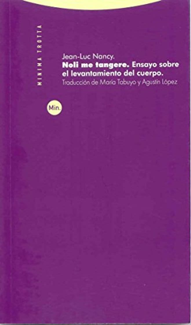 Libro Noli me tangere: Ensayo sobre el levantamiento del cuerpo