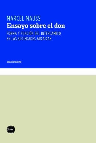 Libro Ensayo sobre el don. Forma y función del intercambio en las sociedades