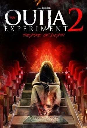 Movie The Ouija Experiment 2: Theatre of Death