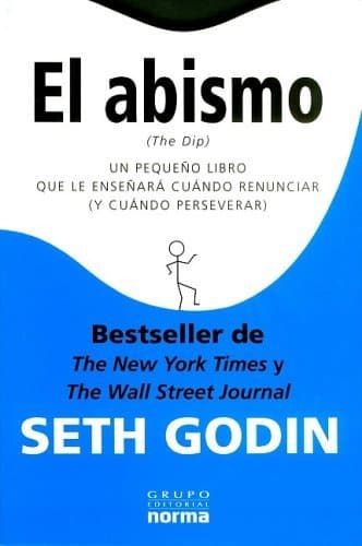 Libro El Abismo: Un Pequeno Libro Que Le Ensenara Cuando Renunciar