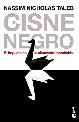 Libro El cisne negro: El impacto de lo altamente improbable