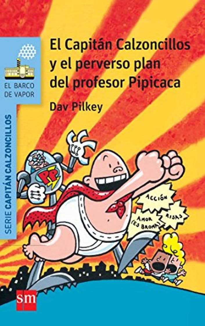 Libro El Capitán Calzoncillos y el perverso plan del profesor Pipicaca