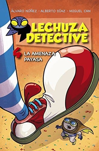 Libro Lechuza Detective 4: La Amenaza Payasa