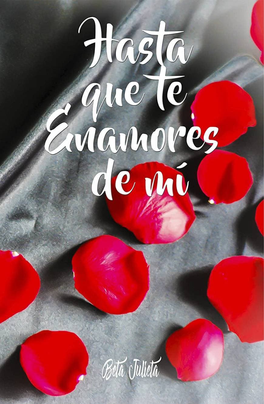 Libro Hasta que te enamores de mí 