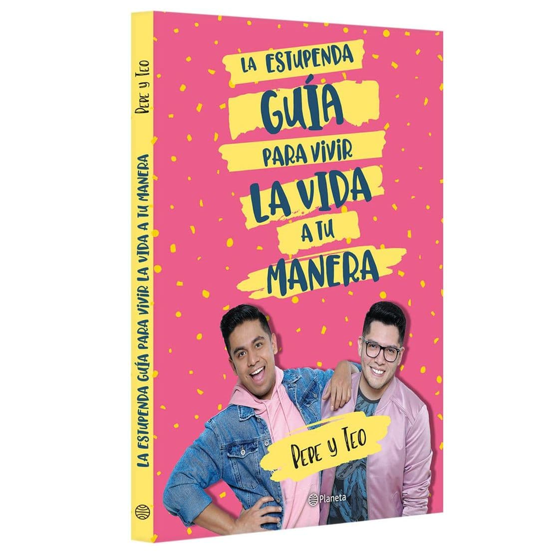 Book LA ESTUPENDA GUÍA PARA VIVIR LA VIDA A TU MANERA: PEPE Y TEO