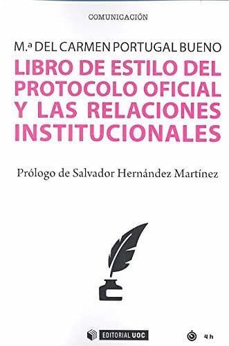 Book LIBRO DE ESTILO DEL PROTOCOLO OFICIAL Y LAS RELACIONES INSTITUCIONALES: 615