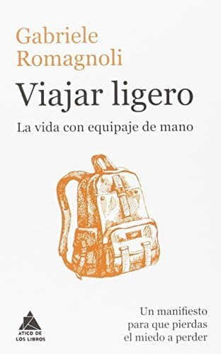 Libro Viajar ligero: La vida con equipaje de mano