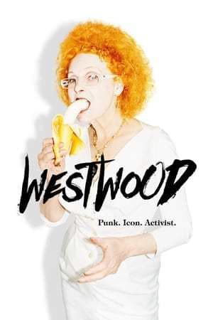 Movie Westwood: Punk, Icon, Activist