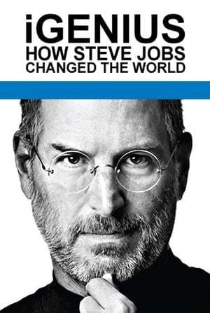 Movie iGenius: How Steve Jobs Changed the World