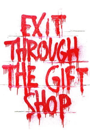 Movie Exit Through the Gift Shop