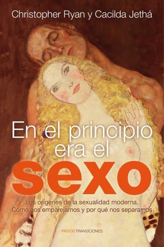 Libro En el principio era el sexo: Los orígenes de la sexualidad moderna.