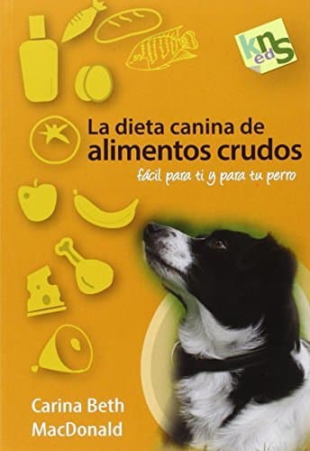 Libro La dieta canina de alimentos crudos