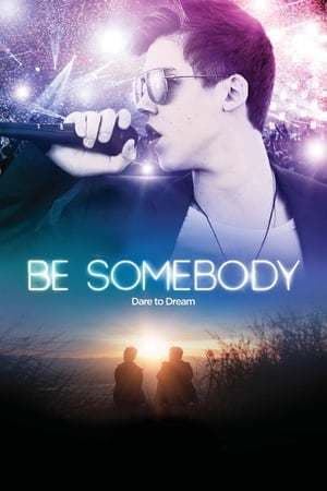 Película Be Somebody