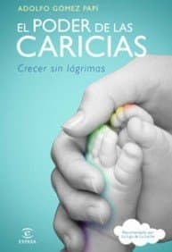 Book El poder de las caricias: Crecer sin lágrimas