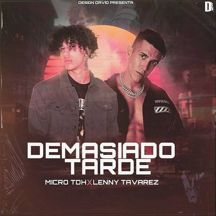 Canción Micro TDH ft Lenny Tavarez - Demasiado Tarde (Official Video ...