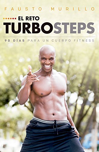 Fashion Fausto Murillo, Vive el fitness con turbosteps