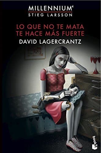 Book Lo que no te mata te hace más fuerte: Millennium 4