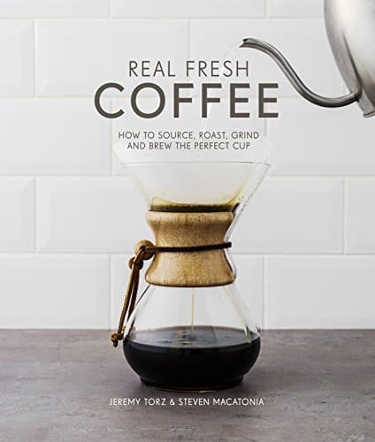 Libro Real Fresh Coffee: How to source, roast, grind and brew the perfect