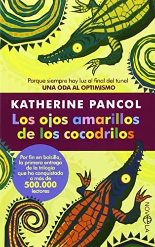 Libro Los Ojos Amarillos De Los Cocodrillos