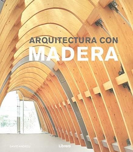 Libro ARQUITECTURA CON MADERA