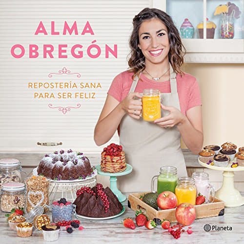 Libro Repostería sana para ser feliz