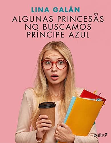 Book Algunas princesas no buscamos príncipe azul