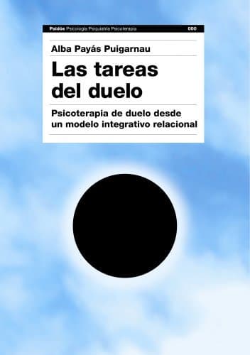 Book Las tareas del duelo: Psicoterapia de duelo desde un modelo integrativo-relacional