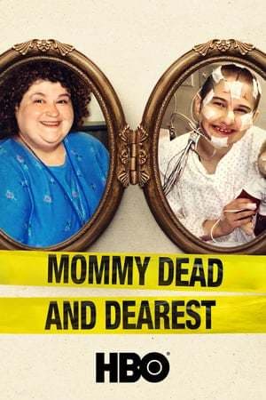 Película Mommy Dead and Dearest