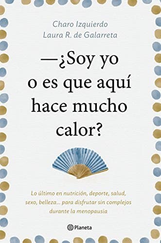 Libro Soy yo o es que aquí hace mucho calor: Lo último en