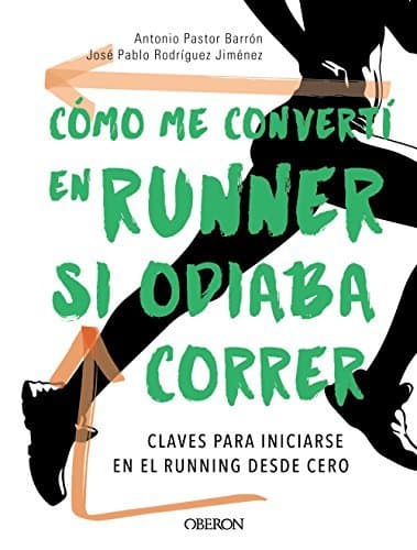 Book Cómo me convertí en runner si odiaba correr