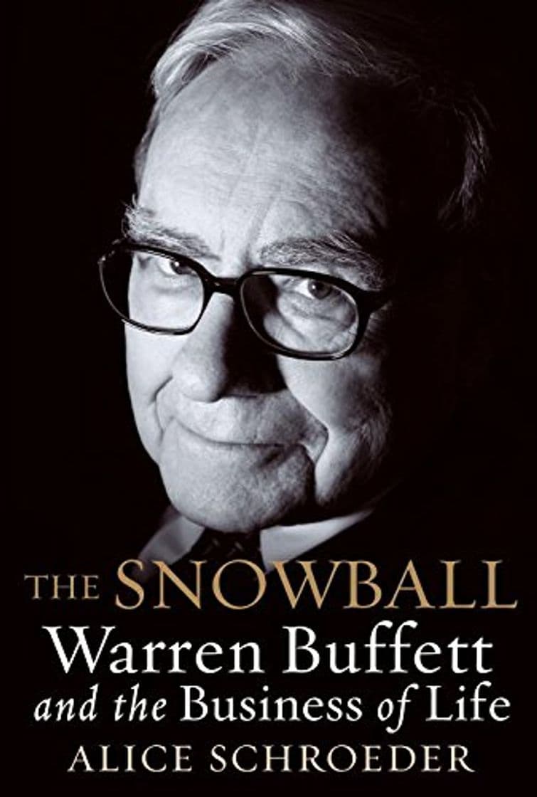 Libro The Snowball: Warren Buffett and the Business of Life