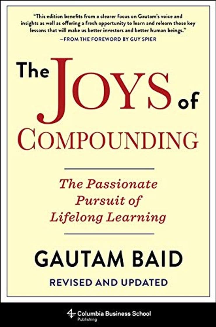 Libro The Joys of Compounding: The Passionate Pursuit of Lifelong Learning, Revised and