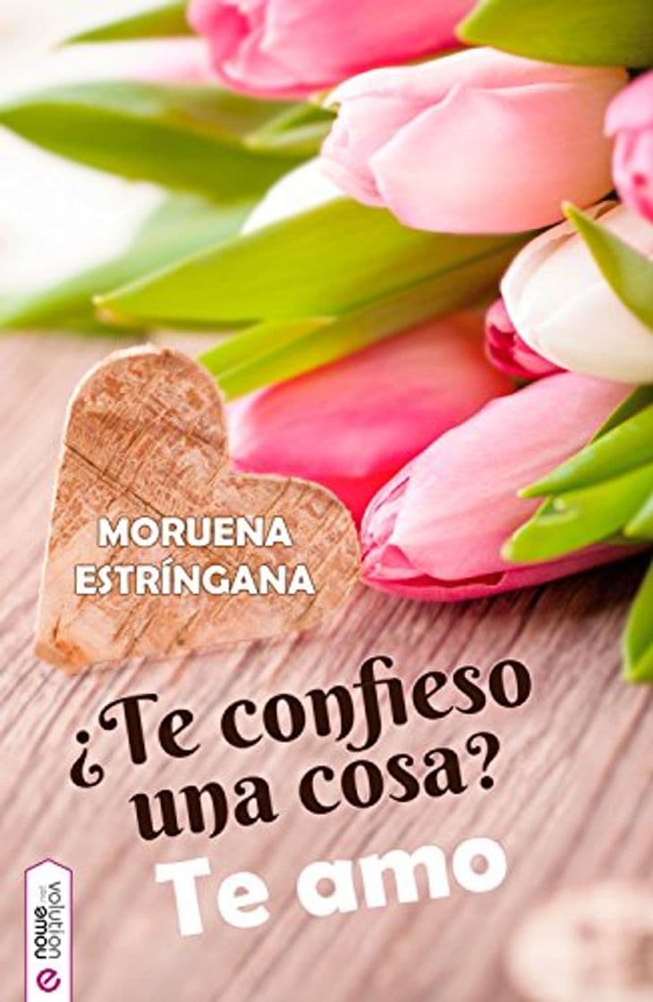 Libro ¿Te confieso una cosa? Te amo