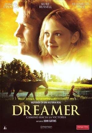 Película Dreamer: Inspired By a True Story