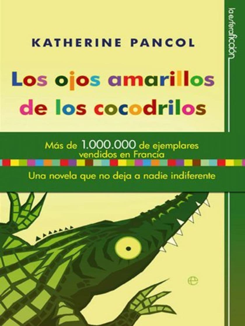 Libro Los Ojos Amarillos De Los Cocodrilos