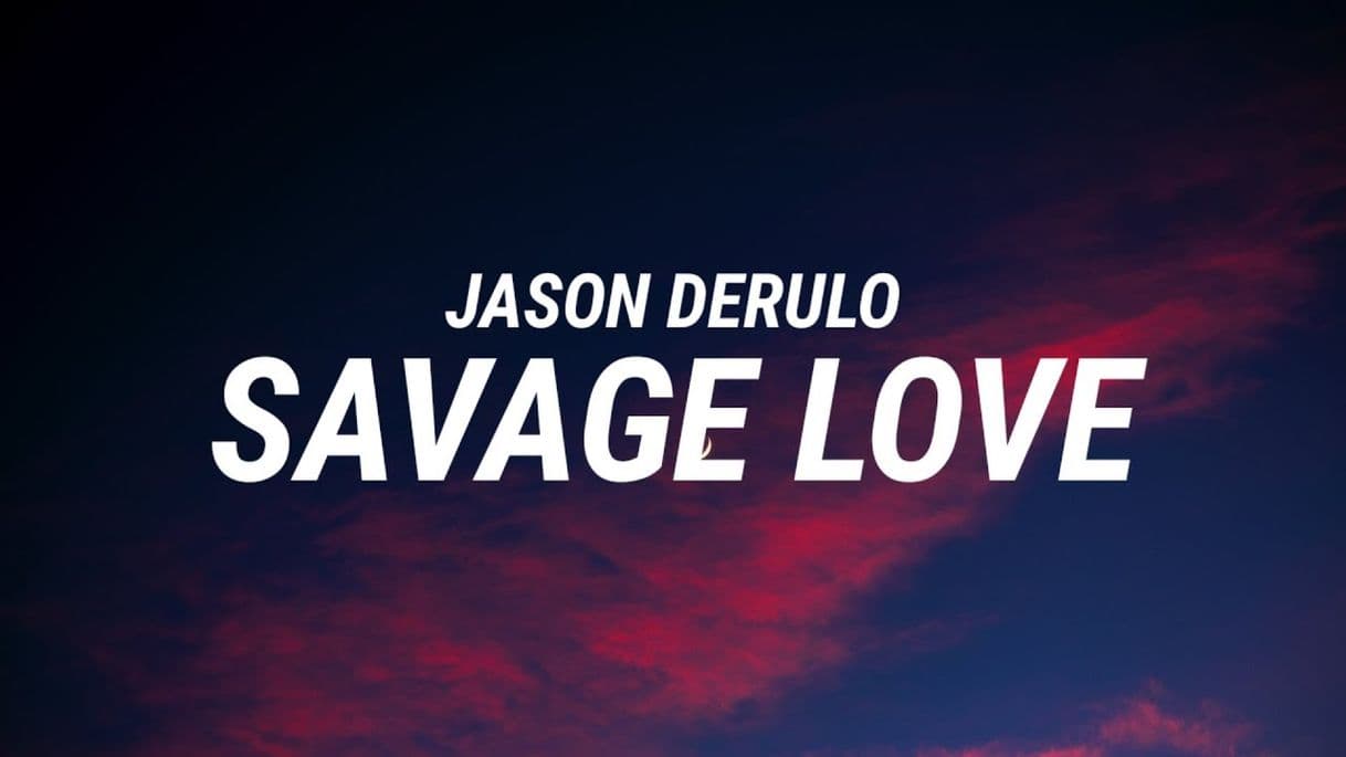 Music Savage love 