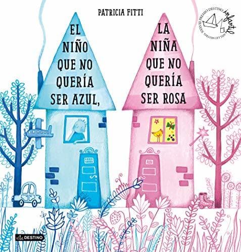 Libro El niño que no quería ser azul, la niña que no quería