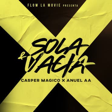 Moda Sola & Vacía - Casper Mágico x Anuel AA