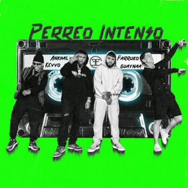 Canción Perreo Intenso - Farruko, Ankhal, Guaynaa & Kevvo 