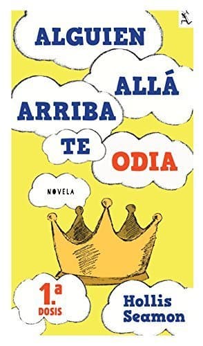 Libro Alguien Alla Arriba Te Odia