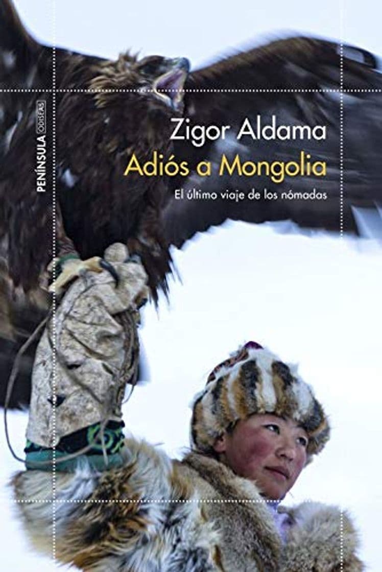 Libro Adiós a Mongolia: El último viaje de los nómadas