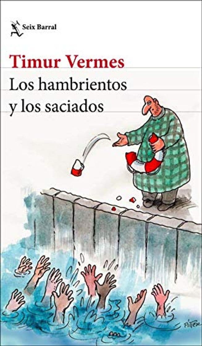 Libro Los hambrientos y los saciados