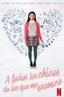 Película To All the Boys I've Loved Before