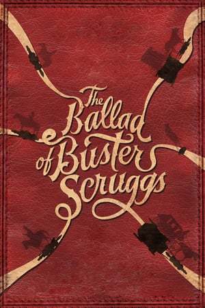 Película The Ballad of Buster Scruggs