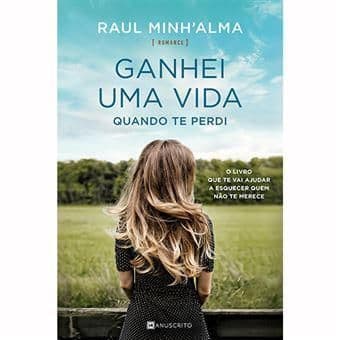 Book Ganhei uma Vida Quando te Perdi
de Raul Minh'alma 

