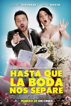 Película Hasta que la boda nos separe