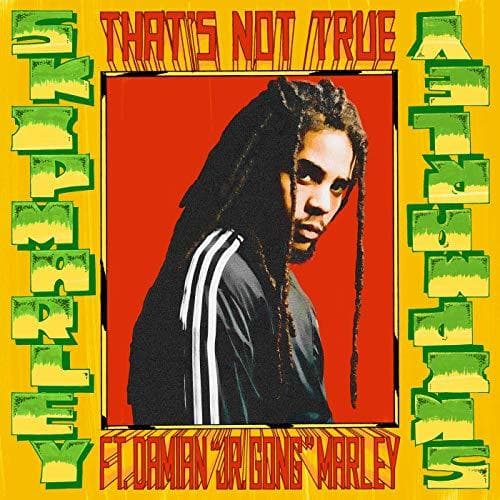 Canción That's Not True (feat. Damian "Jr. Gong" Marley)